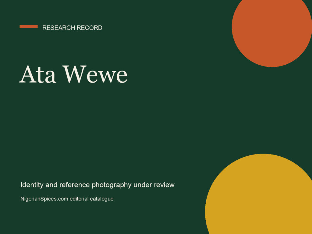 Editorial research card for Ata Wewe; no verified ingredient photograph is assigned