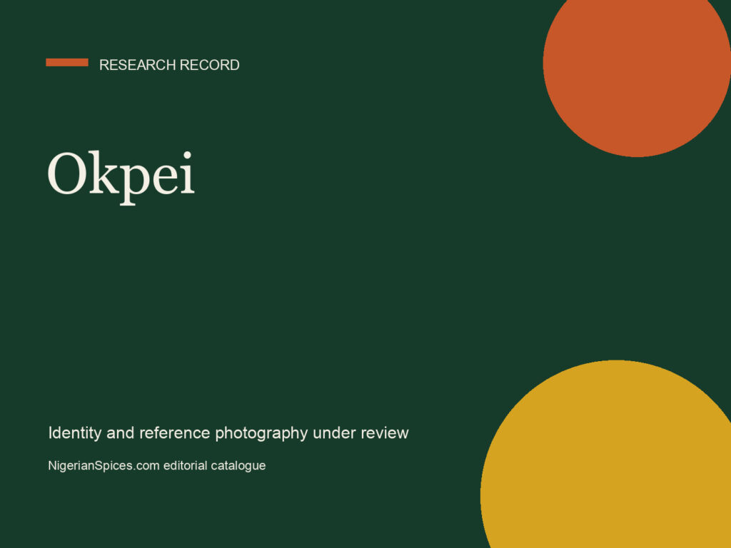Editorial research card for Okpei; no verified ingredient photograph is assigned